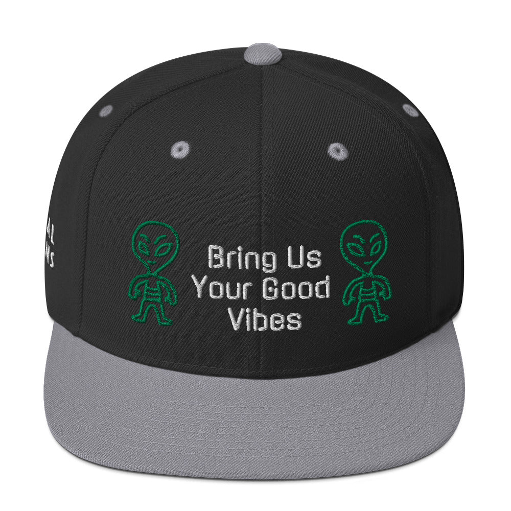 Bring us your good vibes- Snapback Hat