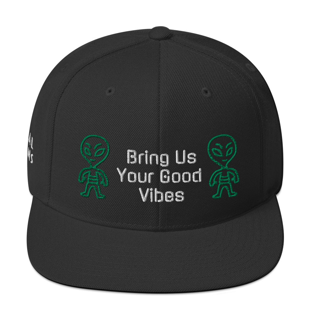 Bring us your good vibes- Snapback Hat