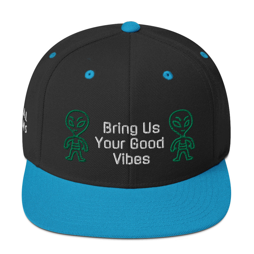 Bring us your good vibes- Snapback Hat